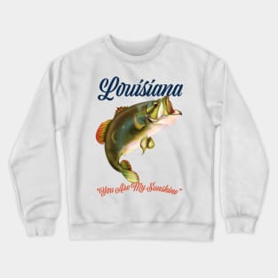 Louisiana "you are my sunshine" Crewneck Sweatshirt